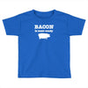 bacon is meat candy Toddler T-shirt