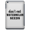 Don't Eat Watermelon iPad Mini