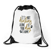 IT'S NOT DRINKING ALONE IF YOUR DOG IS HOME Drawstring Bags