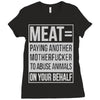 meat= paying another motherfucker Ladies Fitted T-Shirt