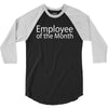 employee of the month 3/4 Sleeve Shirt