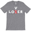 Loser - Lover T-Shirt