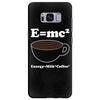 M=Mc2 Energy=Milk X Coffee Samsung Galaxy S8 Plus