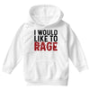 I WOULD LIKE TO RAGE Youth Hoodie