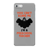 Halloween You Cant Scare Me Im A Preschool Teacher iPhone 7 Case
