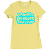 world's bestest teacher [converted] Ladies Fitted T-Shirt