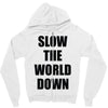slow the world down Zipper Hoodie