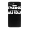 funny facebook my friends are real iPhone 7 Plus Case
