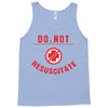 do not resuscitate Tank Top