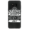 Queens Are Born In July Samsung Galaxy S8
