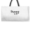 mommy to be Weekender Totes