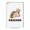 Best Friends Tacos iPad Mini 4