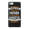 Super Cool Father Of A Freaking Awesome Daughter iPhone 7 Case