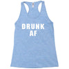 drunk af Racerback Tank
