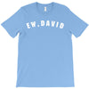 ew david T-Shirt