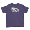 lets hug it out Youth Tee