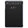 hungry af! iPad Mini