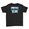 i may be a mechanic Youth Tee
