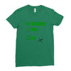 im drunk Ladies Fitted T-Shirt