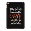 my favorite season is the fall of the patriarchy iPad Mini 4