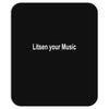 litsen your music Mousepad