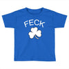 feck Toddler T-shirt