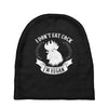 I Don't Eat Cock I'm Vegan Baby Beanies