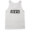 i'm black don't fuck with me black t shirt size s m l xl,,,,,, Tank Top