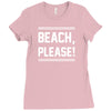 beach please Ladies Fitted T-Shirt