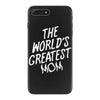 The World's Greatest Mom iPhone 7 Plus Case