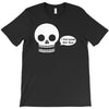 i live inside your face skull T-Shirt