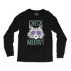 CHECK MEOWT CAT Long Sleeve Shirts