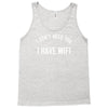 i don't need you i have wifi Tank Top
