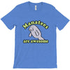 manatees are awesome T-Shirt