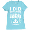 I Did Not Become a Mechanic to Fix Your for Free Ladies Fitted T-Shirt