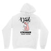 My Dad is Stronger Than Yours Unisex Hoodie