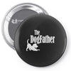the dogfather Pin-back button