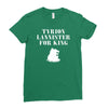 tyrion lannister for king Ladies Fitted T-Shirt
