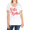 better together 2 Ladies Curvy T-Shirt