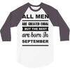 all men are created equal september 3/4 Sleeve Shirt