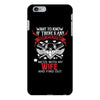 Want To Know If There Is L fe After Death Mess With My Wife And Find O iPhone 6/6s Plus Case