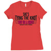 shes tying the knot buy us a shot Ladies Fitted T-Shirt