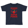 Reading Is My Superpower Toddler T-shirt