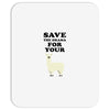 Save The Drama For Your Lama Mousepad