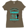 I Dont Need Therapy I Just Need Backpacking Ladies Fitted T-Shirt