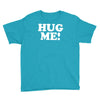 hug me funny Youth Tee