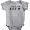 choose beer Baby Onesie