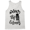 never stop exploring Tank Top