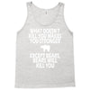 bears kill you Tank Top