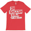 oh sheesh y'all (2) T-Shirt